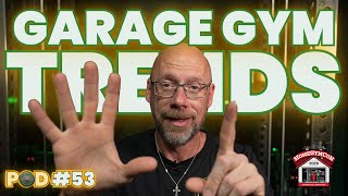 6 Garage Gym Trends To Keep An Eye On In 2025 | Ep  53