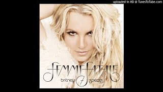 Britney Spears - Can&#39;t Make You Love Me (Femme Fatale Version)