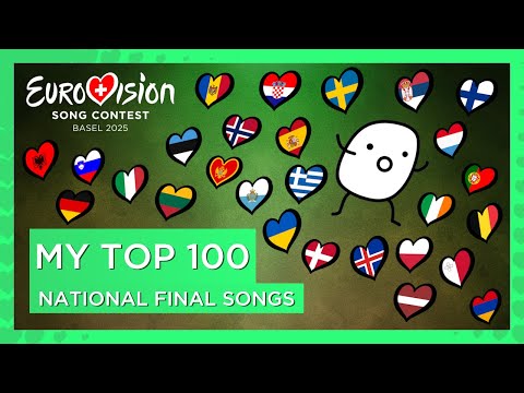 Eurovision 2025: My Top 100 National Final Songs