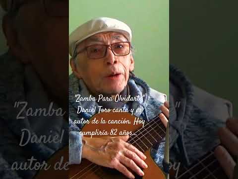 Zamba Para Olvidarte - Daniel Toro