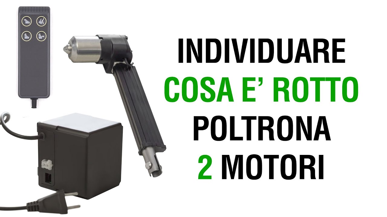 ASSISTENZA POLTRONE RELAX  Come individuare Componente Rotto su Poltrone Relax 2 Motori