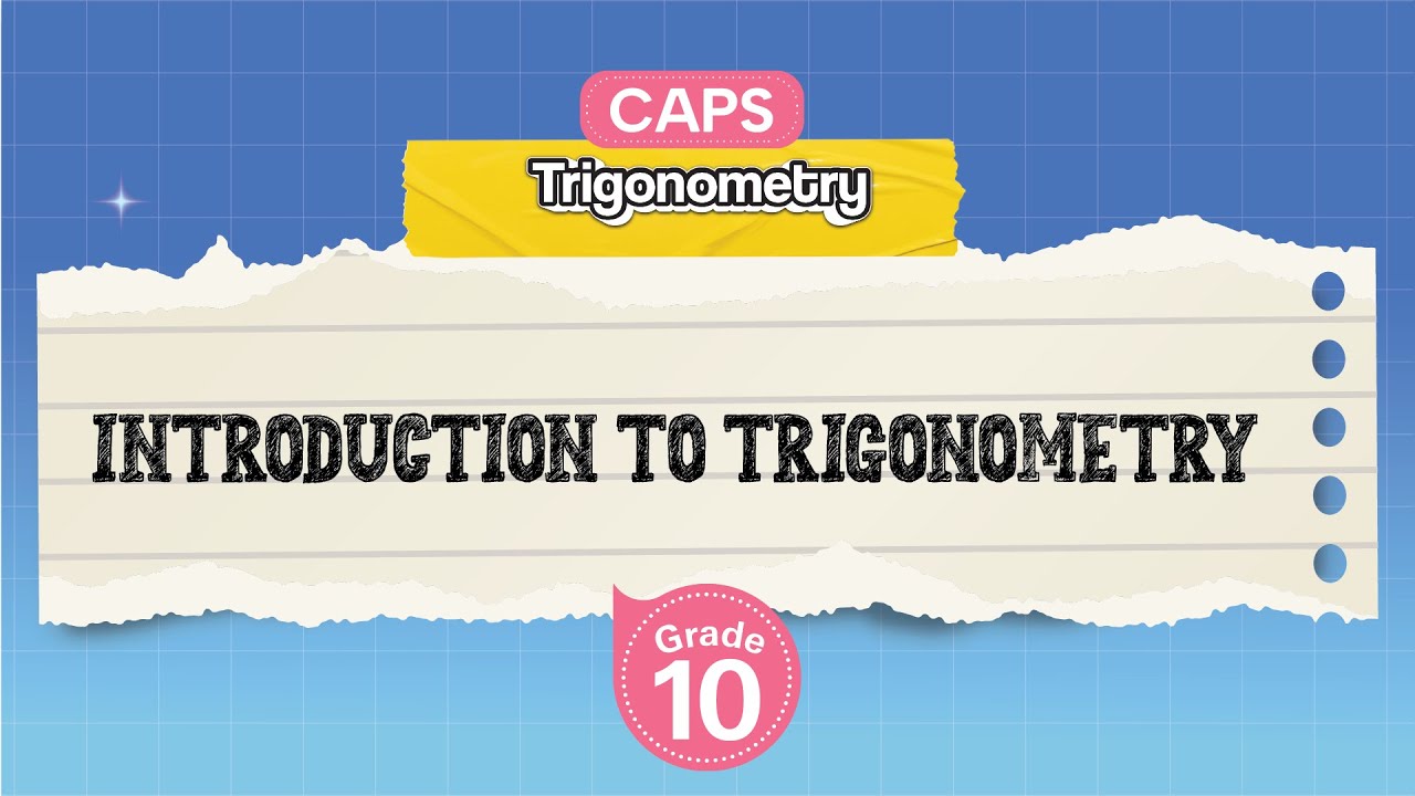 [GRADE 10] Introduction to Trigonometry