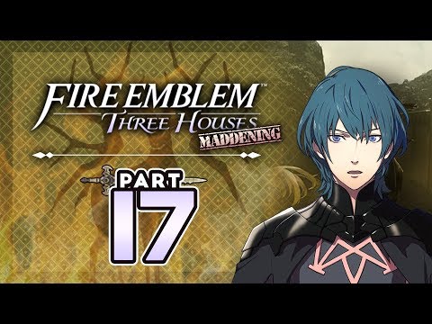 Part 17: Let's Play Fire Emblem Three Houses, Golden Deer, Maddening - "Mangs Fails At Recon"