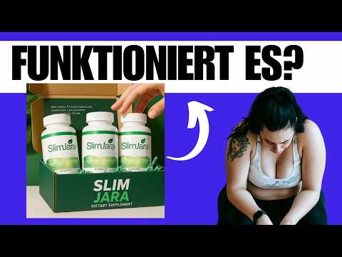 SlimJara Kapseln Erfahrungen - Inhaltsstoffe, Nebenwirkungen und tatsächliche Ergebnisse