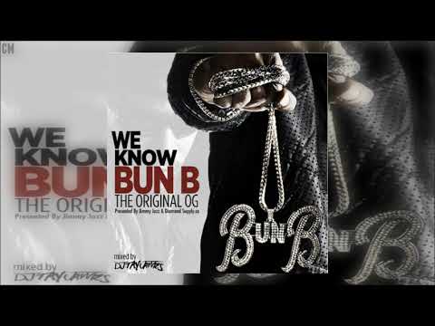 Bun B - We Know Bun B (The Original OG) [Full Mixtape]