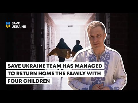 Save Ukraine team has managed to return home the family with four children