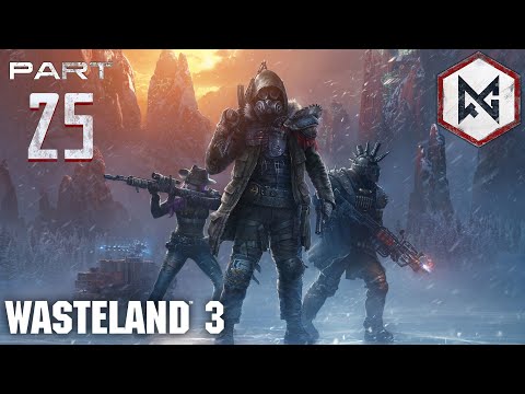 RustedGround plays Wasteland 3 | Blind CO-OP | Part 25