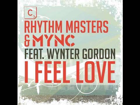 MYNC & Rhythm Masters feat. Wynter Gordon 'I feel love'