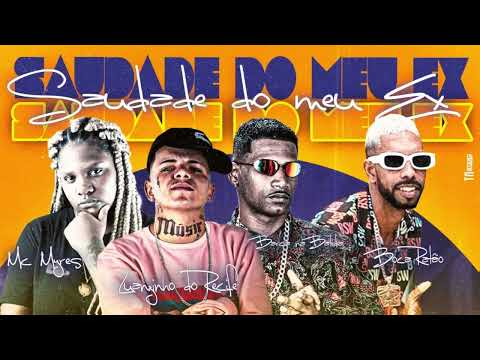 BARCA NA BATIDA, BOCA RATÃO, LUANZINHO DO RECIFE, MC MYRES - AI QUE SAUDADE DO MEU EX