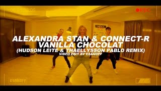 Alexandra Stan - Vanilla Chocolat (Hudson Leite &amp; Thaellysson Pablo Remix) |  by EsanoFF