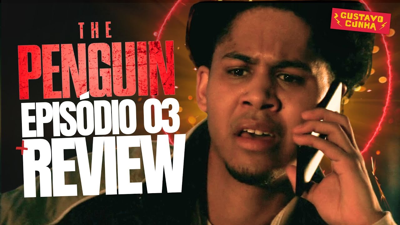PINGUIM EP.03 | REVIEW | série HBO MAX