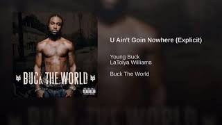 Young Buck - U Ain’t Goin Nowhere (Feat. LaToiya Williams) Reversed!
