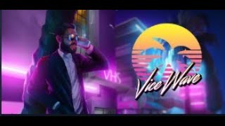 Vicewave 1984 :  1 an après [PC]