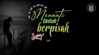 Download lagu KARAOKE Menanti Untuk Berpisah - JOEY (Original Music) || Bagas Kreasi Tanpa Batas mp3 Download lagu KARAOKE Menanti Untuk Berpisah - JOEY (Original Music) || Bagas Kreasi Tanpa Batas mp3