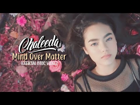 Chaleeda - Mind Over Matter [Official Lyric Video]