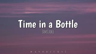 Time in a Bottle (lyrics) by Jim Croce ♪