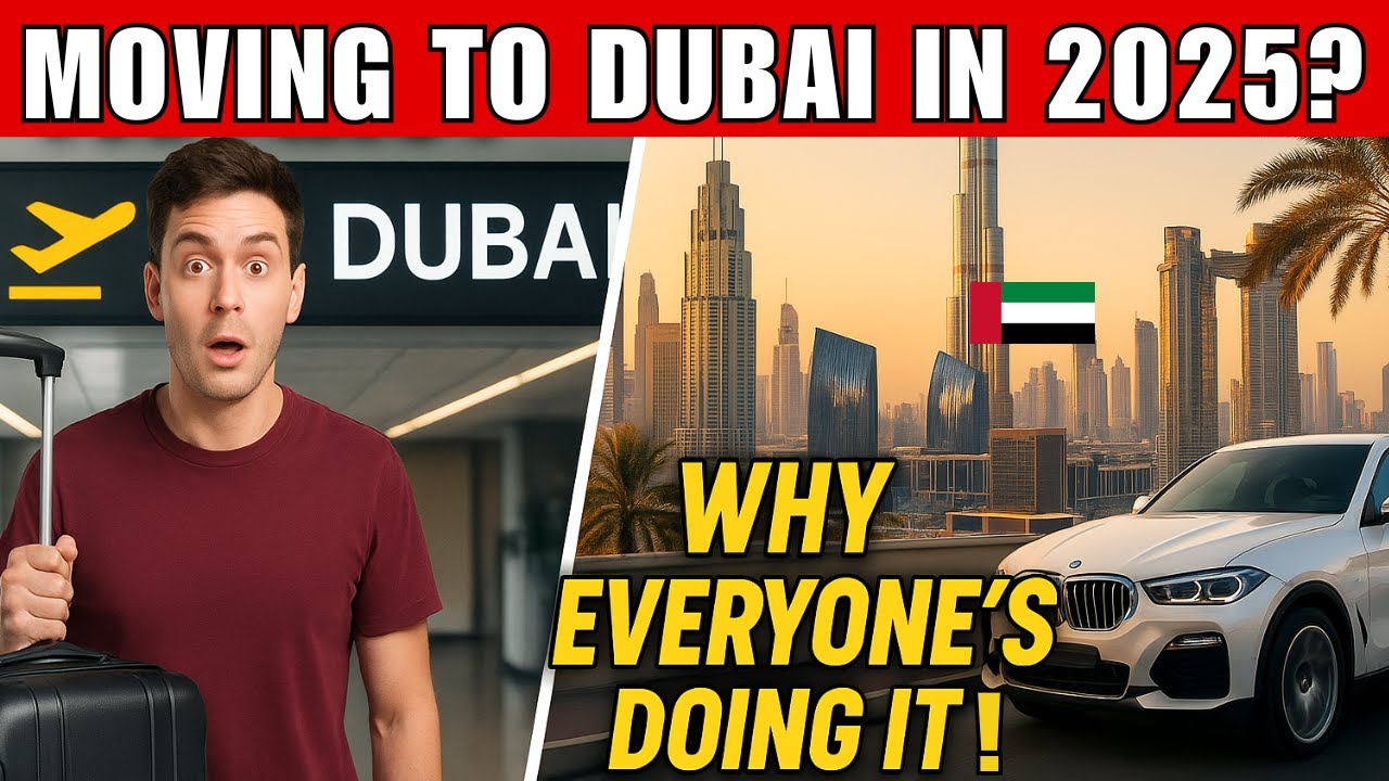 Moving to Dubai? Everything You NEED to Know in 2025!