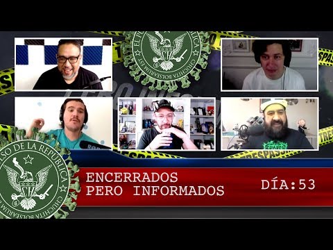 ENCERRADOS PERO INFORMADOS DÍA: 53 - EL PULSO DE LA REPÚBLICA