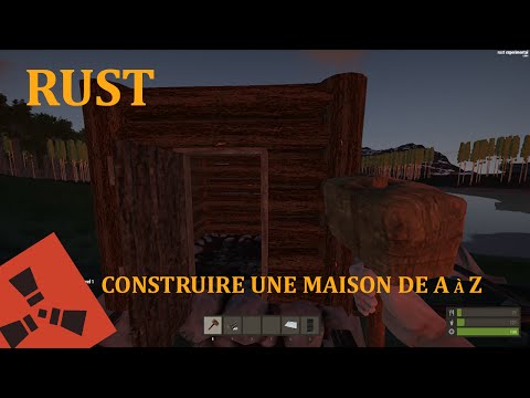 comment construire maison rust