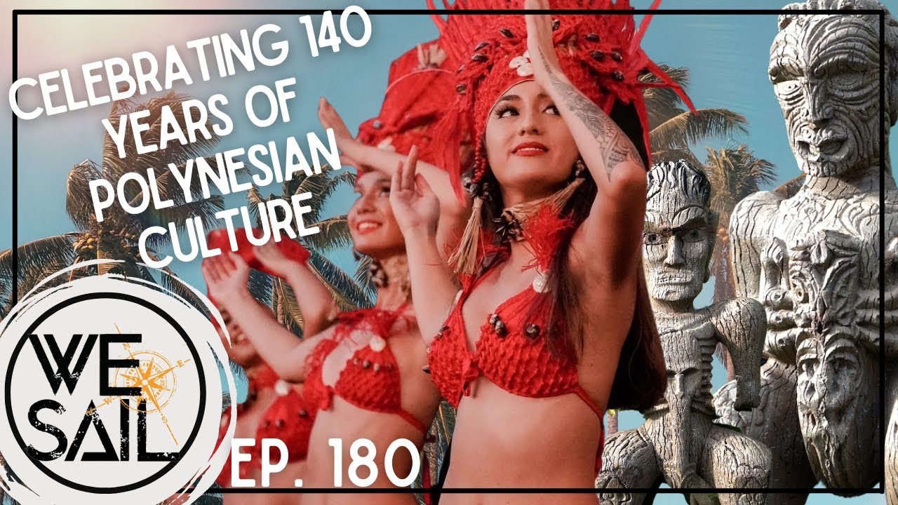 Celebrating 140 Years of Polynesian Culture in Tahiti | Episode 180