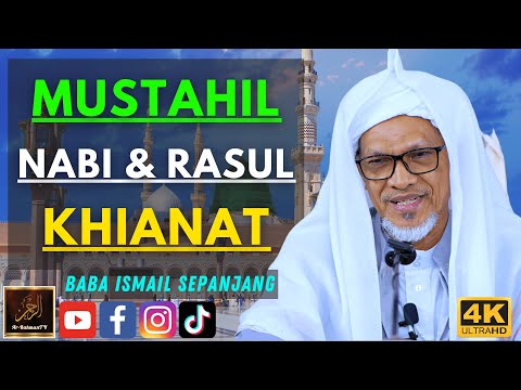 Baba Ismail Sepanjang - MUSTAHIL NABI & RASUL KHIANAT