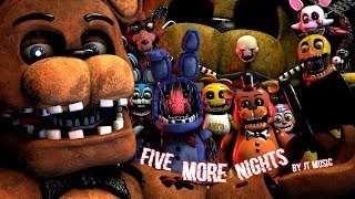 [FNAF/SFM] &quot;Five More Nights&quot; by JT Music