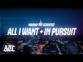 Mariah The Scientist All I Want In Pursuit Lyrics