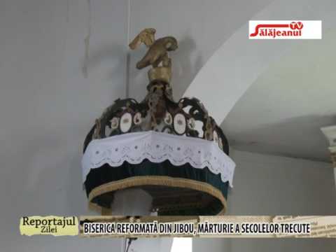 REPORTAJUL ZILEI   BISERICA REFORMATA DIN JIBOU, MARTURIE A SECOLELOR TRECUTE