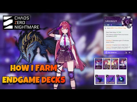 HOW I FARM FOR ENDGAME DECKS | CHAOS ZERO NIGHTMARE