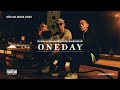 One Day ( Official MV ) KH , K6Y , EP$ON