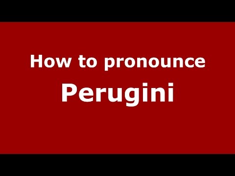 How to pronounce Perugini (Spanish/Argentina) - PronounceNames.com