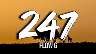 Download lagu Flow G - 247 (Lyrics) Hustle 24/7 mp3 Download lagu Flow G - 247 (Lyrics) Hustle 24/7 mp3