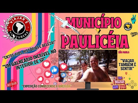 “Município de Paulicéia: Igreja, Praça, balneário e Ponte: a história”