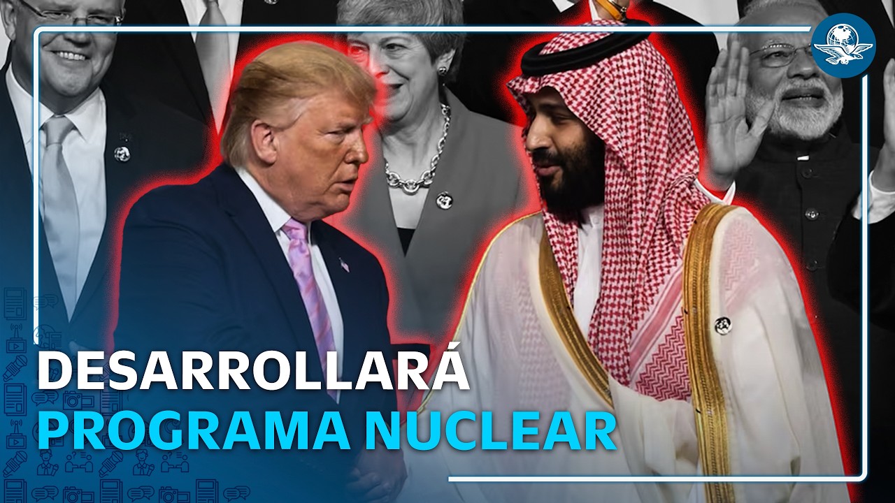 Estados Unidos y Arabia Saudita firman acuerdo nuclear