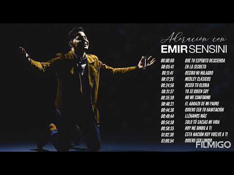 🎵Una Hora De Adoración  con EMIR SENSINI MOMENTOS CON JESUS CRISTO VIENE no tengo derechos de autor