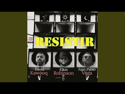 Resistir Feat David Kawooq - Juan Pablo Vega