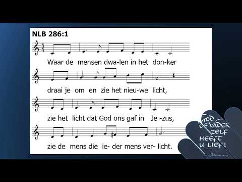 NLB 286,1    NB   Waar de mensen dwalen in het donker