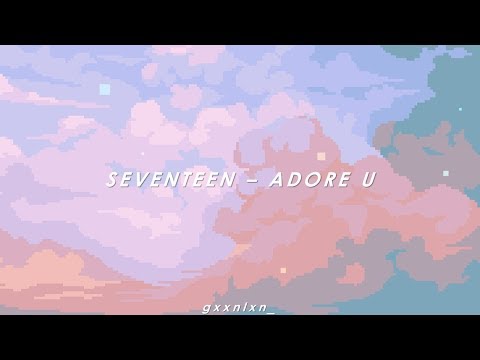 [INDO SUB] SEVENTEEN - ADORE U