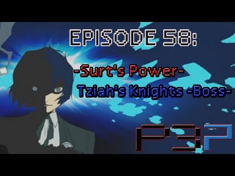 Persona 3 Portable Playthrough Ep 58: -Surt's Power- Tziah's Knights (146F Boss)