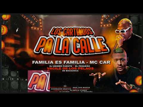 Familia es Familia - Mc Car x Dj Deimer Puente Ft El Pequeño [En Vivo]