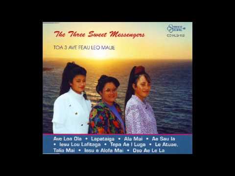 The three sweet messengers- FETU O LE LAGI