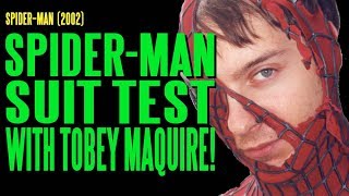 SPIDER-MAN Suit Test with Tobey Maguire BTS