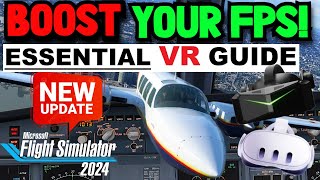 BEST VR Settings GUIDE 2025 UPDATED! Microsoft Flight Simulator | NOT TO BE MISSED! ALL VR HEADSETS!