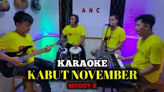 Download lagu KABUT NOVEMBER KARAOKE MEGGY Z NADA COWOK mp3 Download lagu KABUT NOVEMBER KARAOKE MEGGY Z NADA COWOK mp3