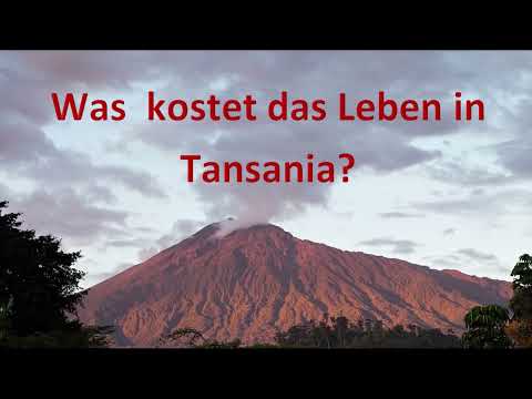 Was kostet das Leben in Tansania?