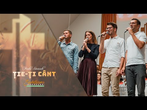 Frații Sărăcuți - Ție-ți cânt