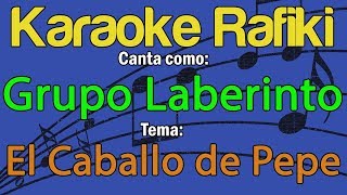 Grupo Laberinto - El Caballo de Pepe Karaoke Demo