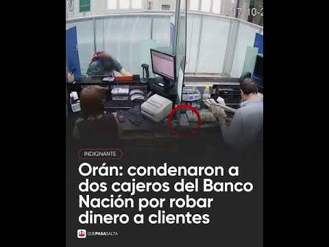 🚨 ORÁN: CONDENARON A DOS CAJEROS DEL BANCO NACIÓN POR ROBARLE DINERO A CLIENTES | #QUEPASASALTA