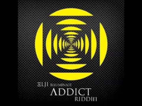 Elji - Illuminati - Addict Riddim (By Dj Madthink) (Stay Prod)