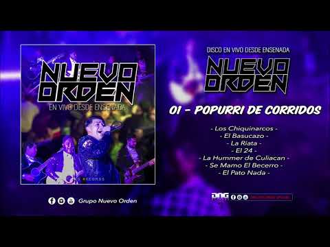 01 - POPURRI DE CORRIDOS EN VIVO - NUEVO ORDEN - (Los Chiquinarcos, El Basucazo, La Riata, El 24 )